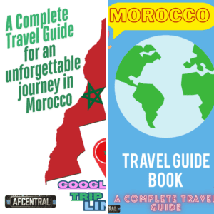 Complete Travel Guide of Morocco